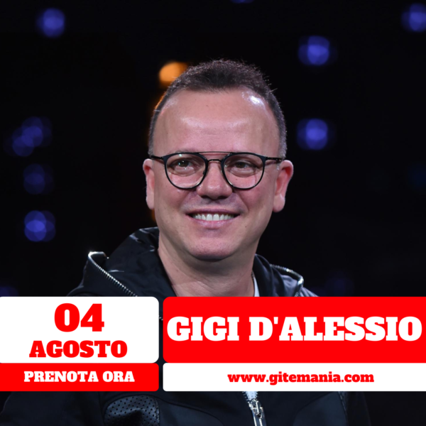 GIGI D'ALESSIO  • BAIA DOMIZIA 04 AGOSTO 2023